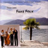 Pago Libre - Fake Folk '2009