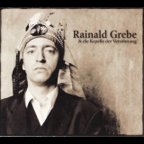 Rainald Grebe - Rainald Grebe Und Die Kapelle Der Versohnung '2005