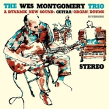The Wes Montgomery Trio - A Dynamic New Sound (2017 Remastered) '1959