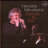 Hendrik Meurkens - Samba To Go! '2009