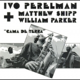 Ivo Perelman - Cama De Terra '1996 - Album