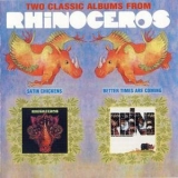 Rhinoceros - Satin Chickens (1969); Better Times Are Coming (1970) '1969,1970