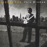 Eugene Pao - This Window '1999