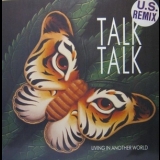 Talk Talk - Living In Another World '1986