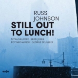 Russ Johnson - Still Out To Lunch '2014