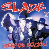 Slade - Keep On Rockin! '1994