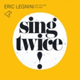 Eric Legnini & The Afro Jazz Beat - Sing Twice '2017 - Album