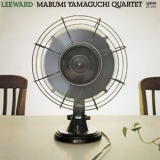 Mabumi Yamaguchi Quartet - Leeward (2014 Remaster) '1978