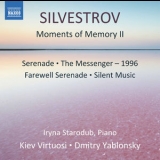Iryna Starodub, Kiev Virtuosi Chamber Orchestra, Dmitry Yablonsky - Valentin Silvestrov: Moments Of Memory Ii '2017