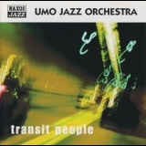 Umo Jazz Orchestra - Transit People '2001
