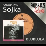 Stanislaw Sojka - Blublula '2005