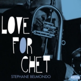 Stephane Belmondo - Love For Chet '2015