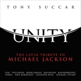 Tony Succar - Unity The Latin Tribute To Michael Jackson '2015 - Album