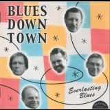Blues Down Town - Everlasting Blues '2003