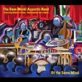 Dave Weckl - Of The Same Mind '2014 - Album