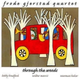 Frode Gjerstad - Through The Woods '1995
