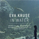 Eva Kruse - In Water '2014