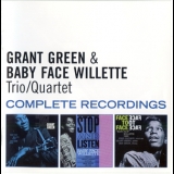Grant Green & Baby Face Willette - Trio/Quartet - Complete Recordings (2CD) '2014