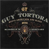 Guy Tortora - Bluesman In A Boneyard '2015 - Album