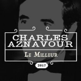 Charles Aznavour - Le Meilleur '2017