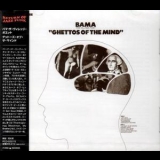 Bama - Ghettos Of The Mind (2005 Remaster) '1972