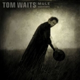 Tom Waits  - Mule Variations (2017 Reissue)  '1999