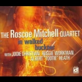 Roscoe Mitchell - In Walked Buckner '1999