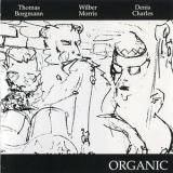 Thomas Borgmann - Wilber Morris - Denis Charles - Organic '1997