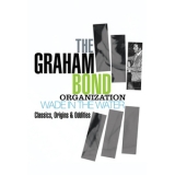 The Graham Bond Organization - Wade In The Water (4CD) '2012