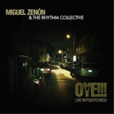 Miguel Zenon & The Rhythm Collective - Oye!!! '2013