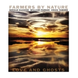 Farmers By Nature - Love  And Ghosts '2014