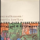 Roy Nathanson, Curtis Fowlkes & The Jazz Passengers - Deranged & Decomposed '1988