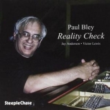 Paul Bley Trio - Reality Check '1996