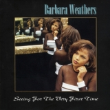 Barbara Weathers - Seeing For The Very First Time '1995