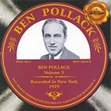 Ben Pollack - Volume 3, Recorded In New York 1929 '2000