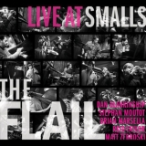 The Flail - Live At Smalls '2010