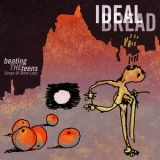 Ideal Bread - Beating The Teens '2014