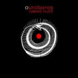 Naked Truth  - Ouroboros '2012 - Album