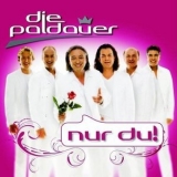 Die Paldauer - Nur Du! '2009