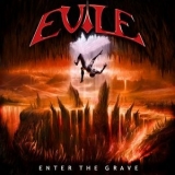 Evile - Enter The Grave '2007