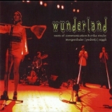 Roots Of Communication & Erika Stucky - Wunderland '2005