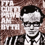 Ffa Coffi Pawb - Am Byth '2004