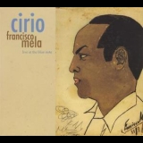 Francisco Mela - Cirio: Live At The Blue Note '2008