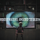 Roger Waters  - Amused to Death (2015 Remastered) '1992