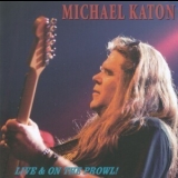 Michael Katon - Live & On The Prowl! '2007 - Album