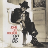 John Lee Hooker - Don't Look Back '1997