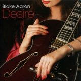 Blake Aaron - Desire '2007