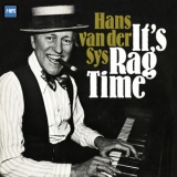 Hans Van Der Sys  - It's Rag Time (2015 Remastered)  '1976