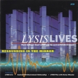 Lysis & Australysis Electroband - Lysislives: Resounding In The Mirror (2CD) '2000 - Album