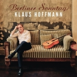 Klaus Hoffmann - Berliner Sonntag '2012